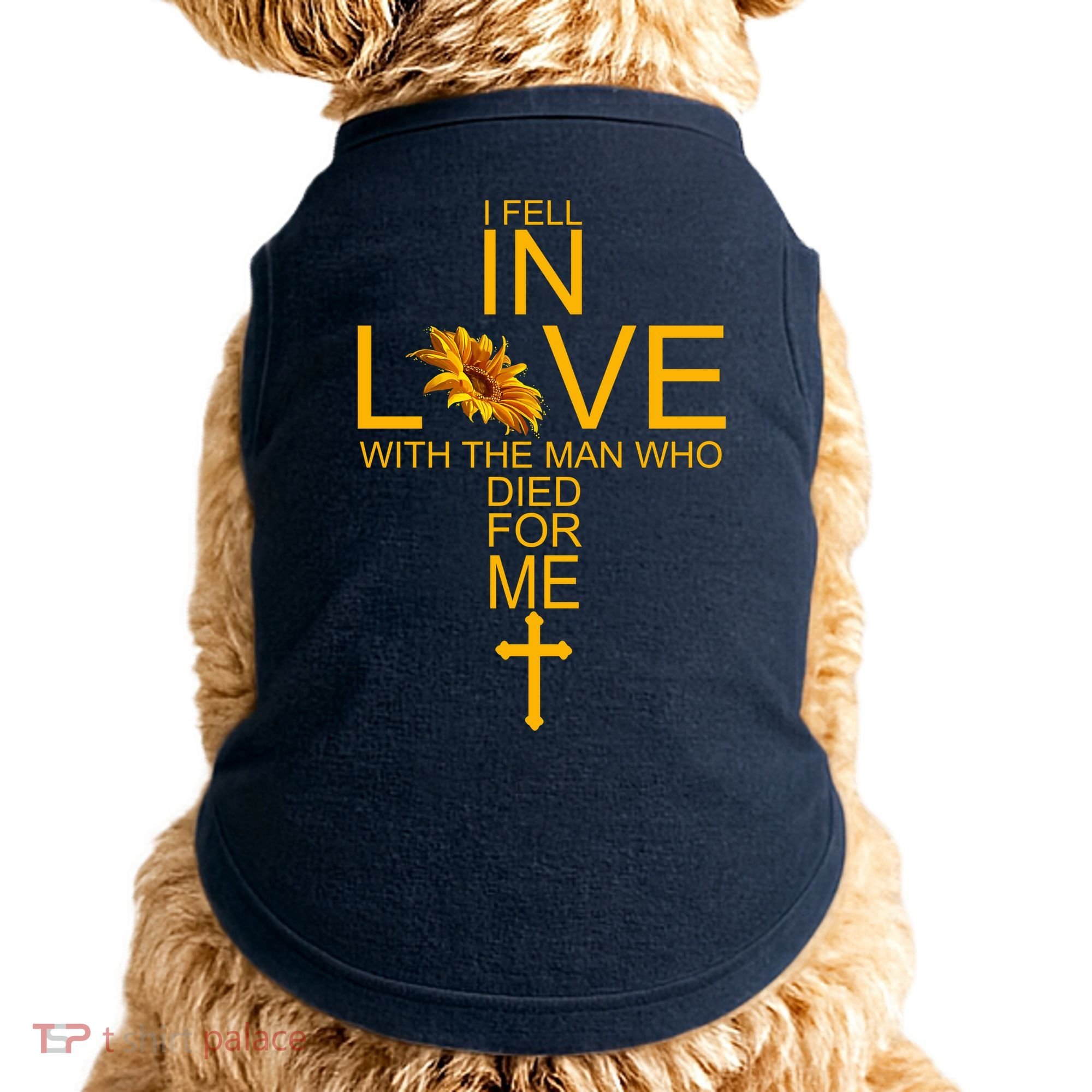 I Fell In Love With The Man Who Died For Me Doggie Tank