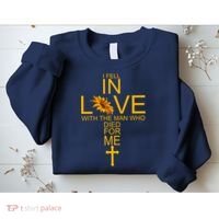 I Fell In Love With The Man Who Died For Me Sweatshirt thumb 2
