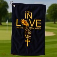 I Fell In Love With The Man Who Died For Me Golf Towel thumb 1