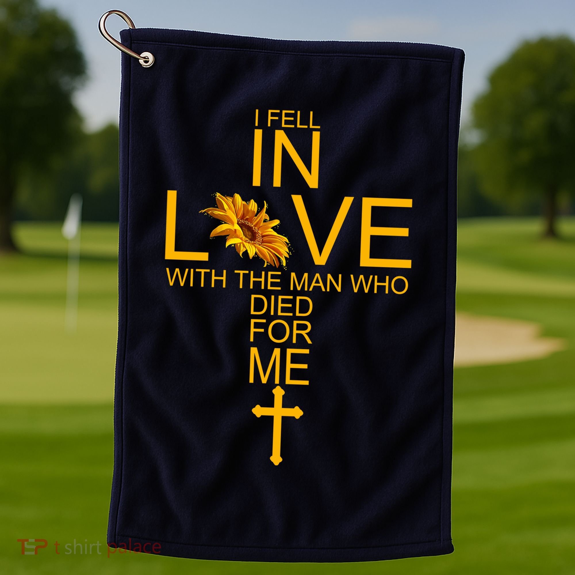 I Fell In Love With The Man Who Died For Me Golf Towel
