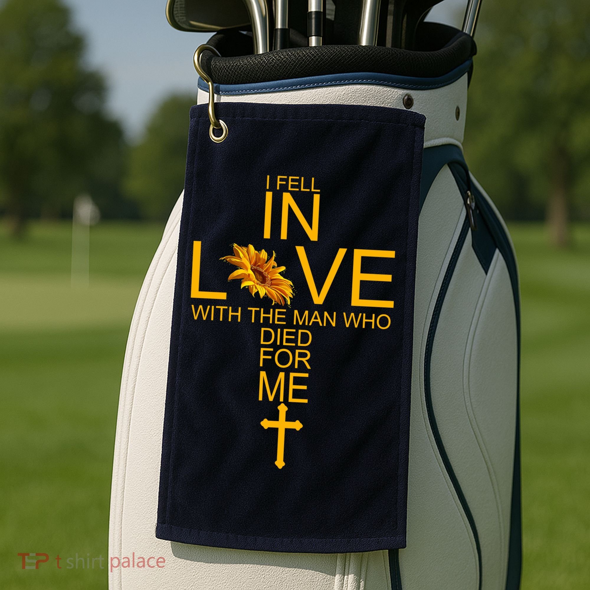 I Fell In Love With The Man Who Died For Me Golf Towel
