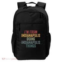 I'm From Indianapolis Doing Indianapolis Things Meaningful Gift Backpack thumb 0