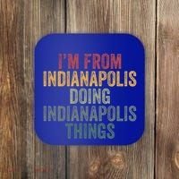I'm From Indianapolis Doing Indianapolis Things Meaningful Gift Coaster thumb 0