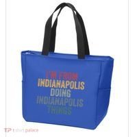 I'm From Indianapolis Doing Indianapolis Things Meaningful Gift Tote Bag thumb 3