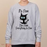 It's Fine I'm Fine Everything Is Fine Cat It's Fine I'm Fine Women's Sweatshirt thumb 0