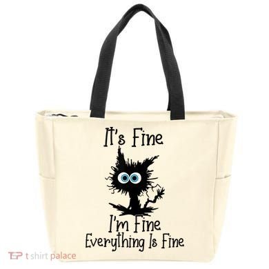 It's Fine I'm Fine Everything Is Fine Cat It's Fine I'm Fine Tote Bag