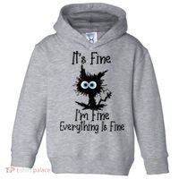 It's Fine I'm Fine Everything Is Fine Cat It's Fine I'm Fine Toddler Hoodie thumb 0