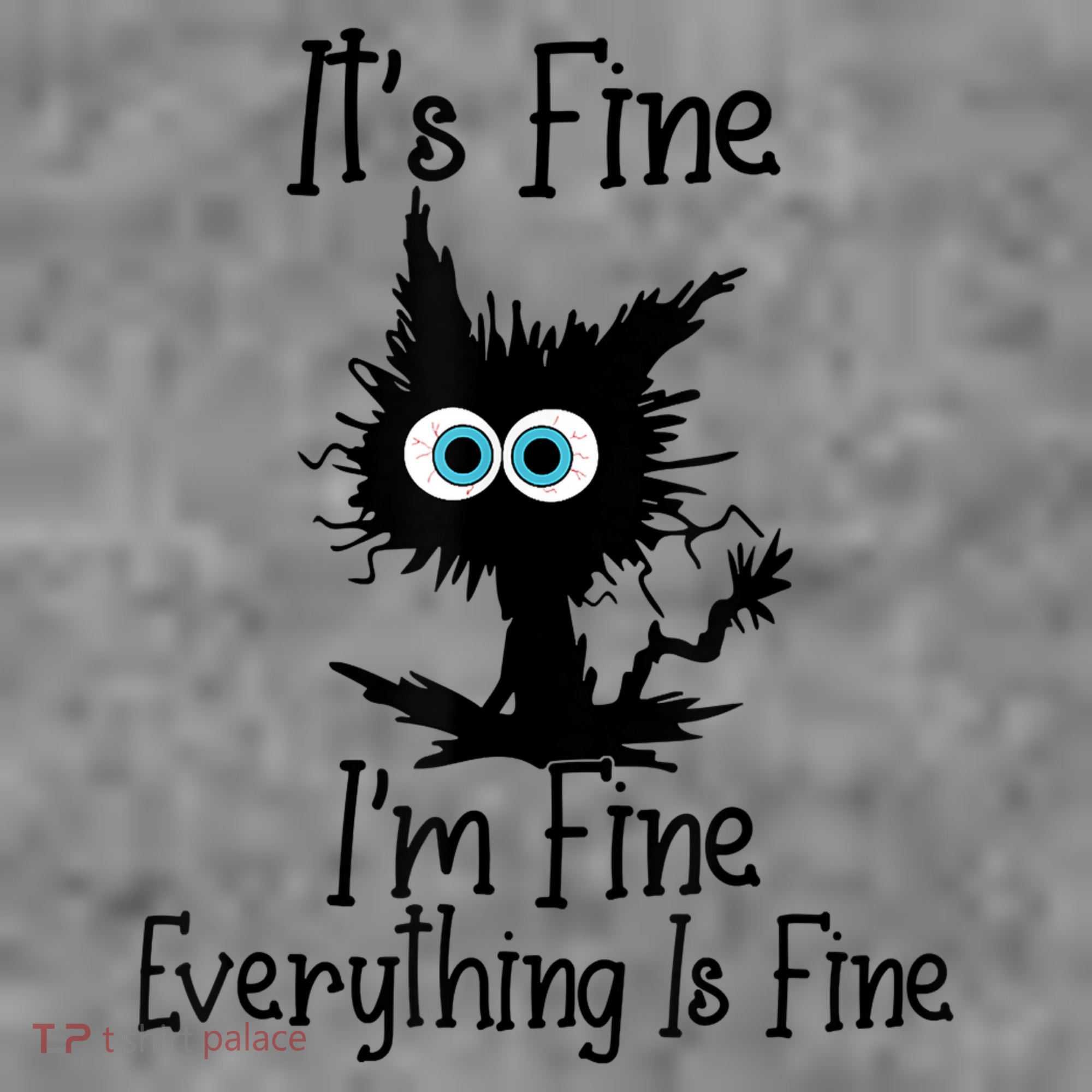 It's Fine I'm Fine Everything Is Fine Cat It's Fine I'm Fine Toddler Hoodie