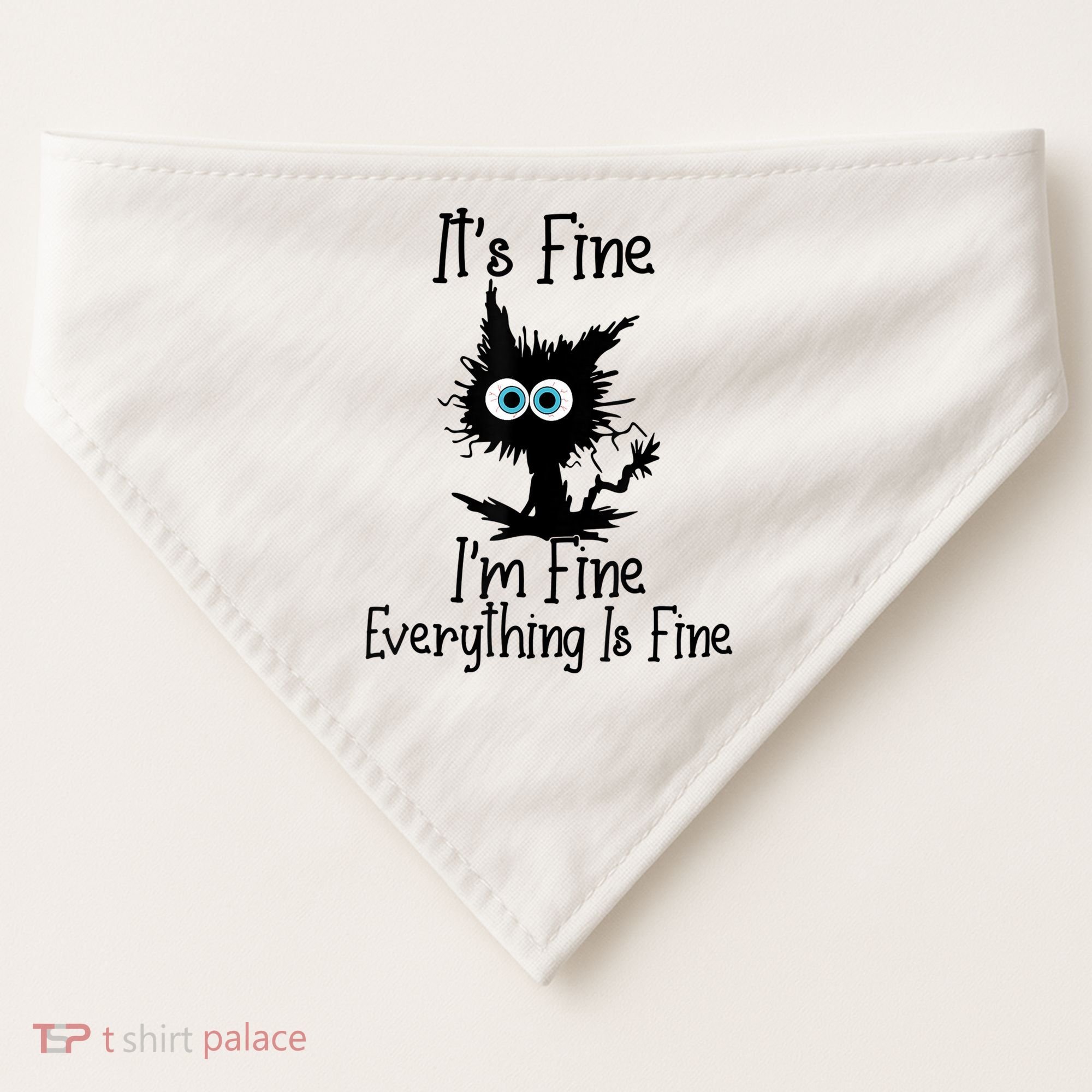 It's Fine I'm Fine Everything Is Fine Cat It's Fine I'm Fine USA-Made Doggie Bandana