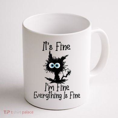 It's Fine I'm Fine Everything Is Fine Cat It's Fine I'm Fine Coffee Mug back