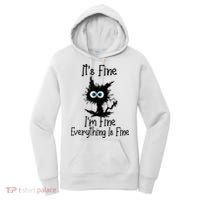 It's Fine I'm Fine Everything Is Fine Cat It's Fine I'm Fine Women's Hoodie thumb 0