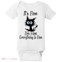 It's Fine I'm Fine Everything Is Fine Cat It's Fine I'm Fine Baby Bodysuit thumb 0
