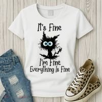It's Fine I'm Fine Everything Is Fine Cat It's Fine I'm Fine Women's T-Shirt thumb 3