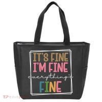 Its Fine Im Fine Everything Is Fine Funny Quote Tote Bag thumb 0