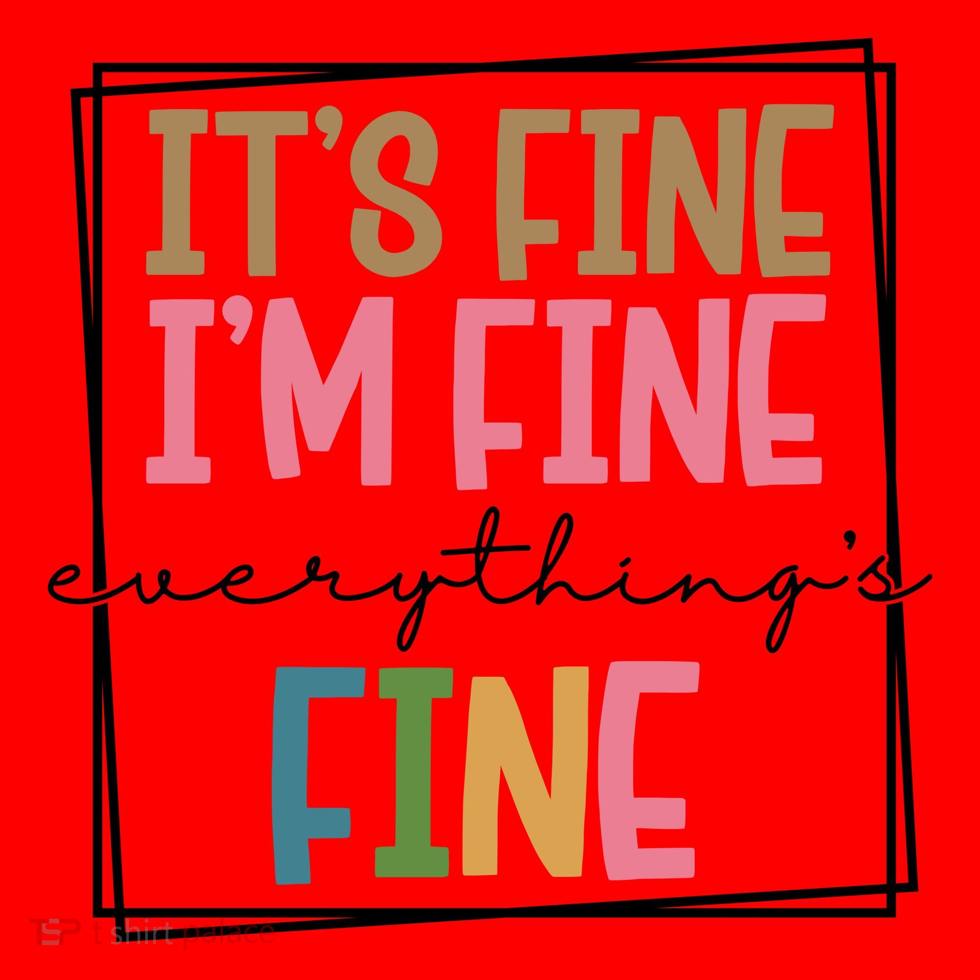 Its Fine Im Fine Everything Is Fine Funny Quote Santa Hat