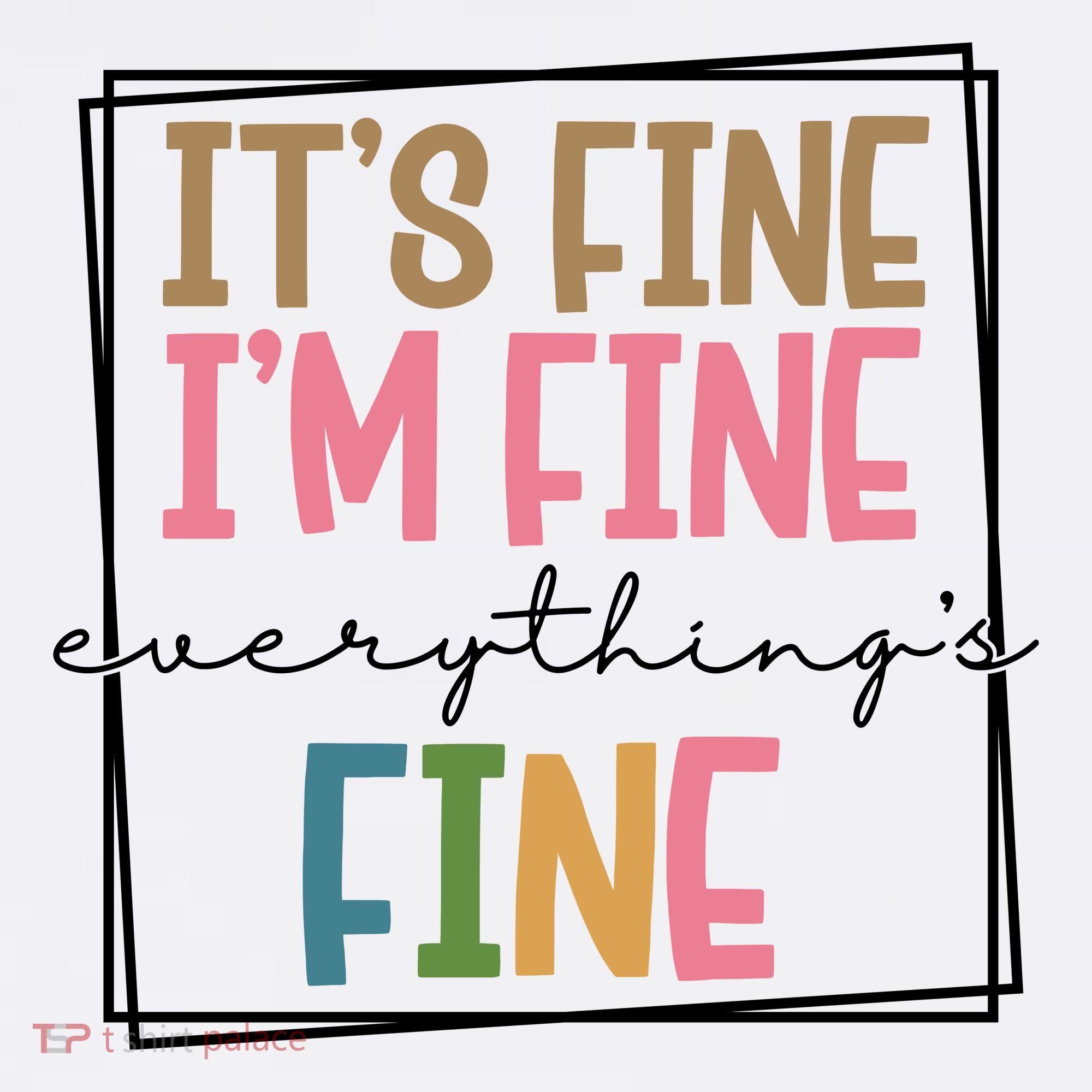 Its Fine Im Fine Everything Is Fine Funny Quote Women's Hoodie