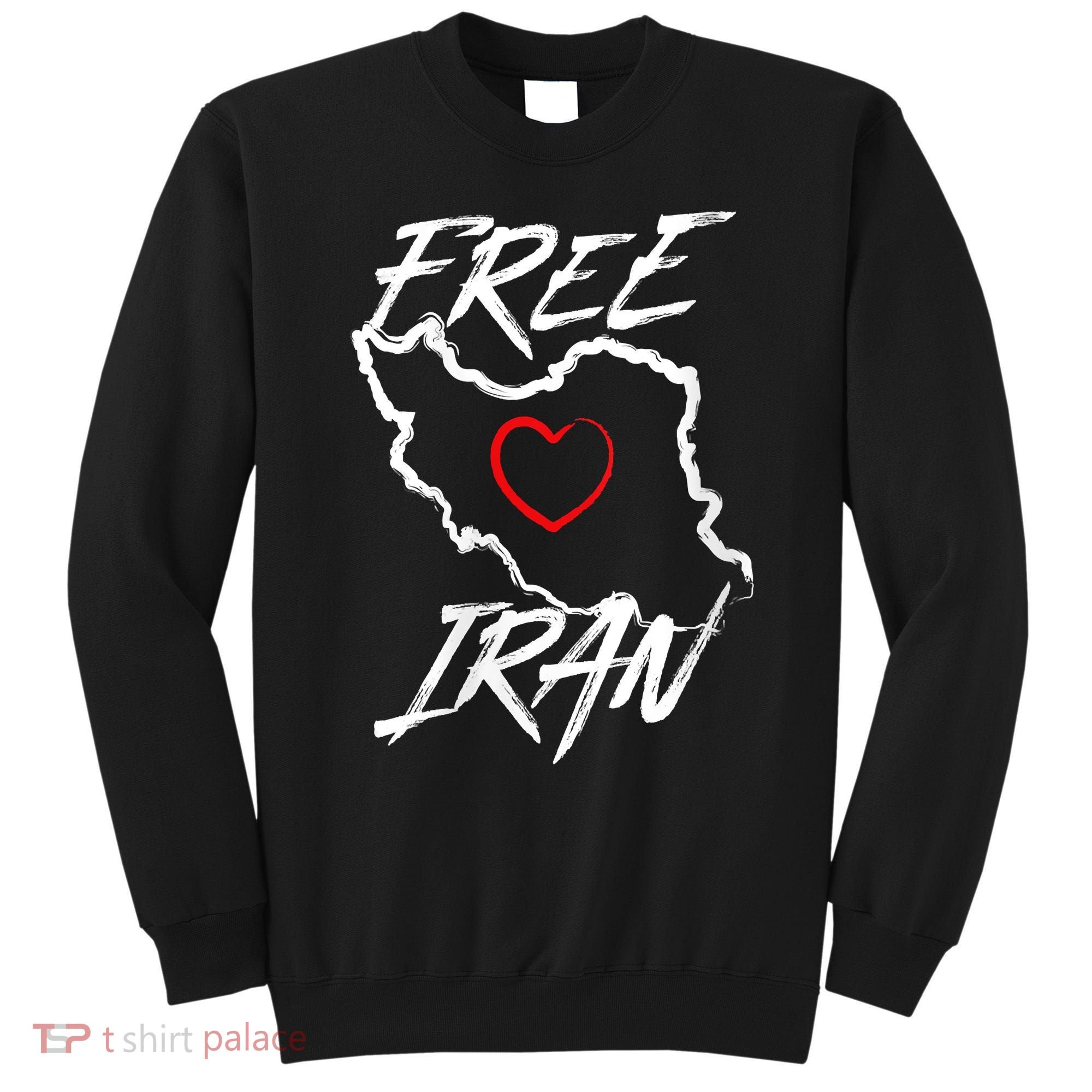 Iran Free Iran Symbol Heart Map Freedom Heart Love Sweatshirt