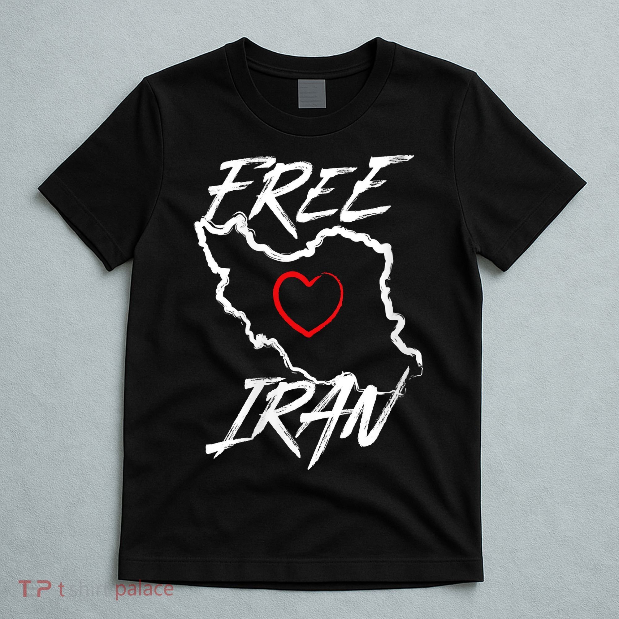 Iran Free Iran Symbol Heart Map Freedom Heart Love T-Shirt