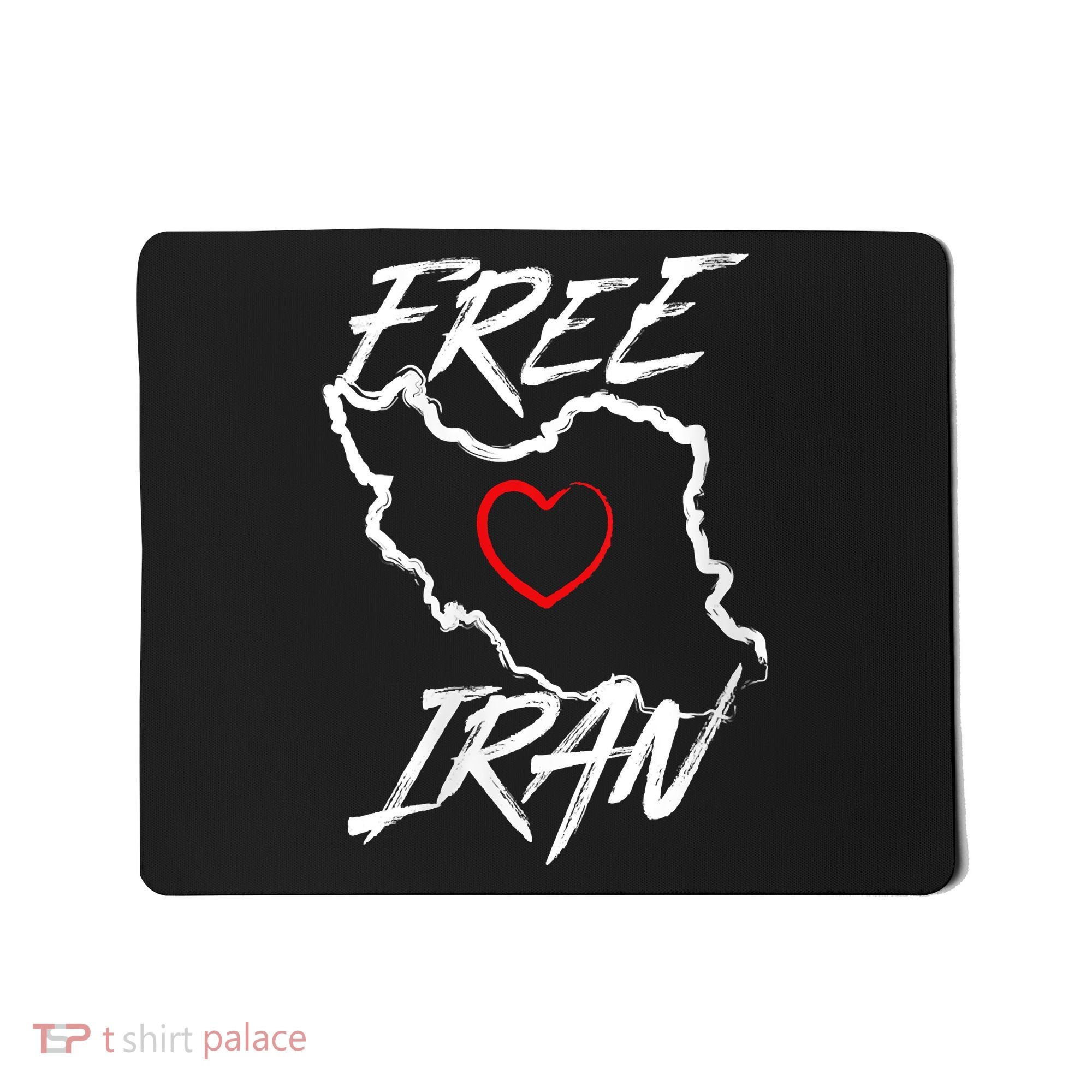 Iran Free Iran Symbol Heart Map Freedom Heart Love Mousepad