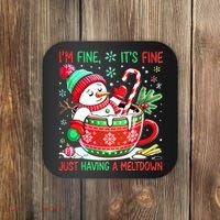I'm Fine Its Fine Just Having A Meltdown Funny Snowman Christmas Coaster thumb 0