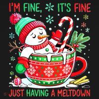 I'm Fine Its Fine Just Having A Meltdown Funny Snowman Christmas Coaster thumb 2