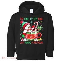 I'm Fine Its Fine Just Having A Meltdown Funny Snowman Christmas Toddler Hoodie thumb 0