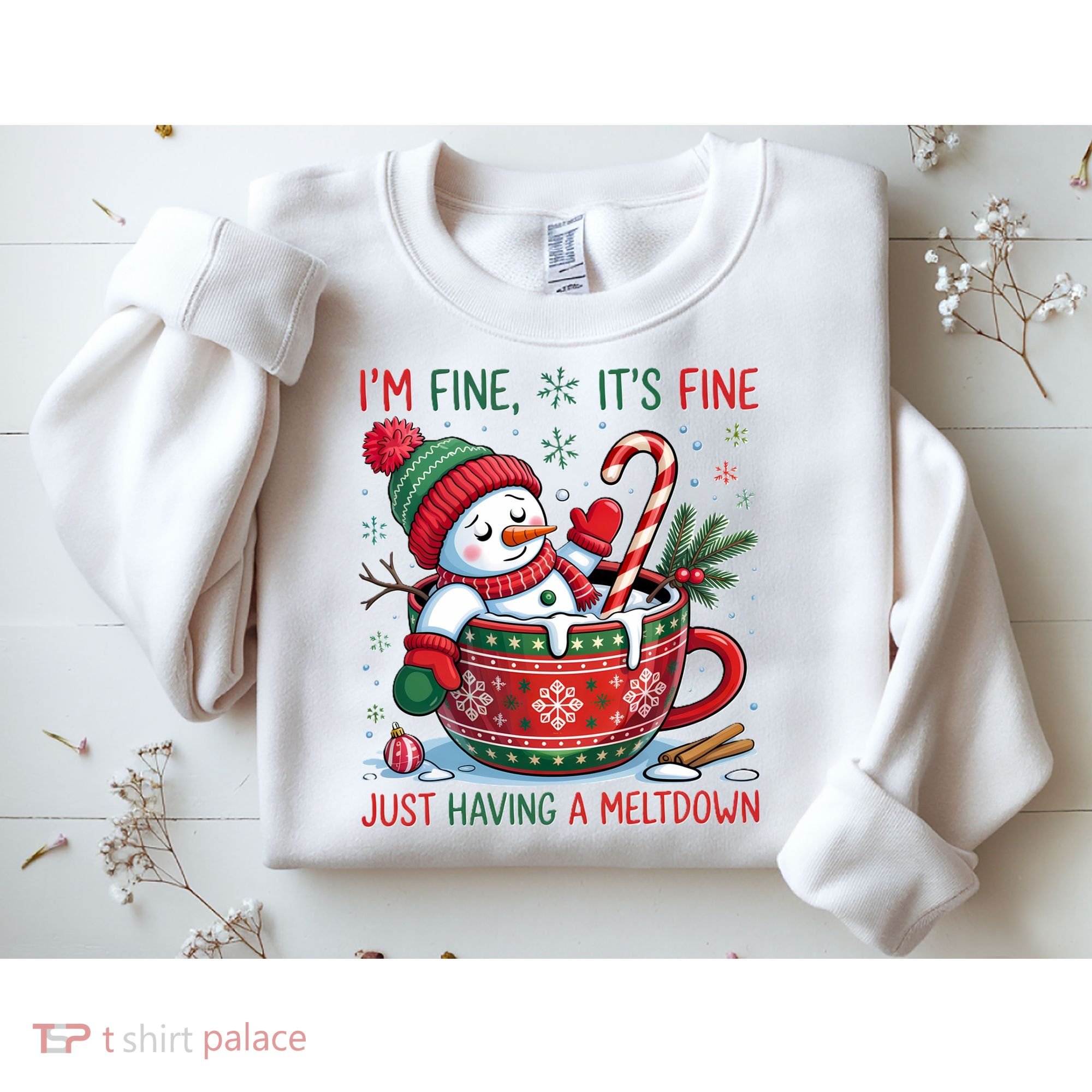 I'm Fine Its Fine Just Having A Meltdown Funny Snowman Christmas Sweatshirt