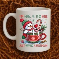 I'm Fine Its Fine Just Having A Meltdown Funny Snowman Christmas Coffee Mug thumb 2