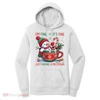 I'm Fine Its Fine Just Having A Meltdown Funny Snowman Christmas Women's Hoodie thumb 0