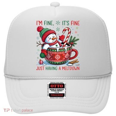I'm Fine Its Fine Just Having A Meltdown Funny Snowman Christmas Hat