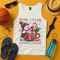 I'm Fine Its Fine Just Having A Meltdown Funny Snowman Christmas Tank Top thumb 4