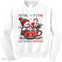 I'm Fine Its Fine Just Having A Meltdown Funny Snowman Christmas Kids Sweatshirt thumb 0