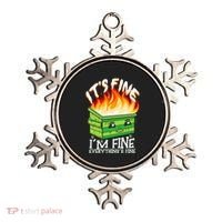 ItS Fine IM Fine Everything Is Fine Dumpster Fire Funny Ornament thumb 0