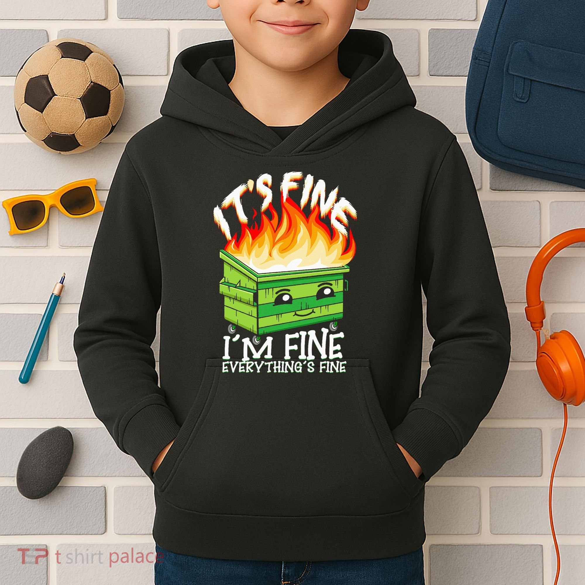 ItS Fine IM Fine Everything Is Fine Dumpster Fire Funny Kids Hoodie