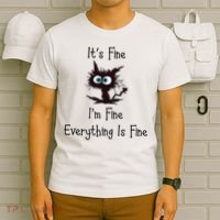 It's Fine I'm Fine Everything Is Fine T-Shirt thumb 6