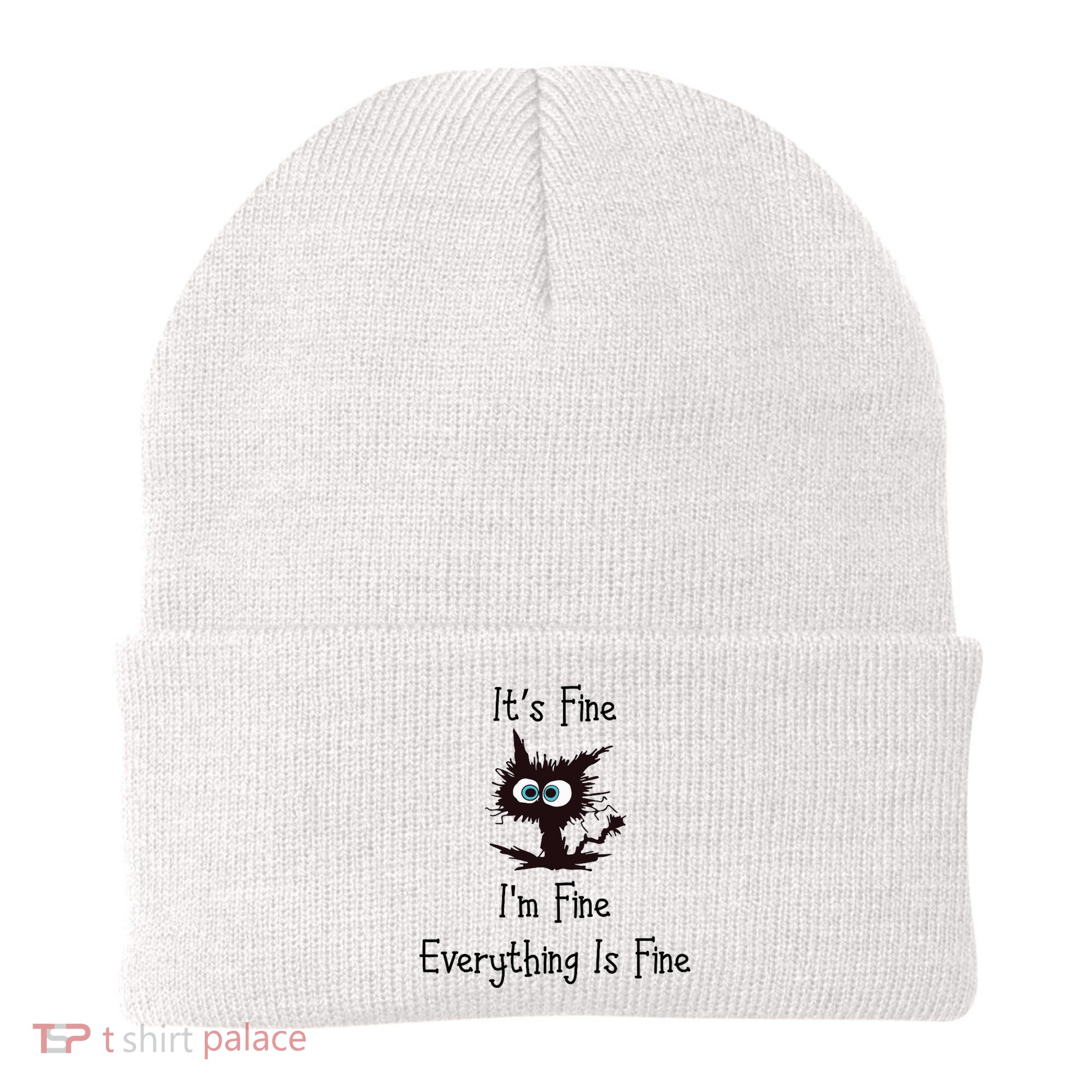 It's Fine I'm Fine Everything Is Fine Beanie