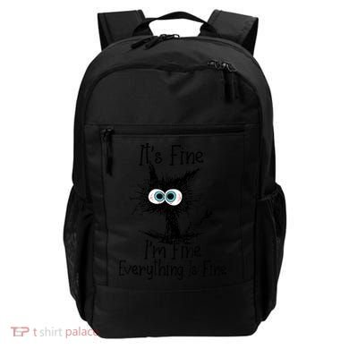 It's Fine I'm Fine Everything Is Fine Funny Cat Backpack
