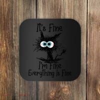 It's Fine I'm Fine Everything Is Fine Funny Cat Coaster thumb 0