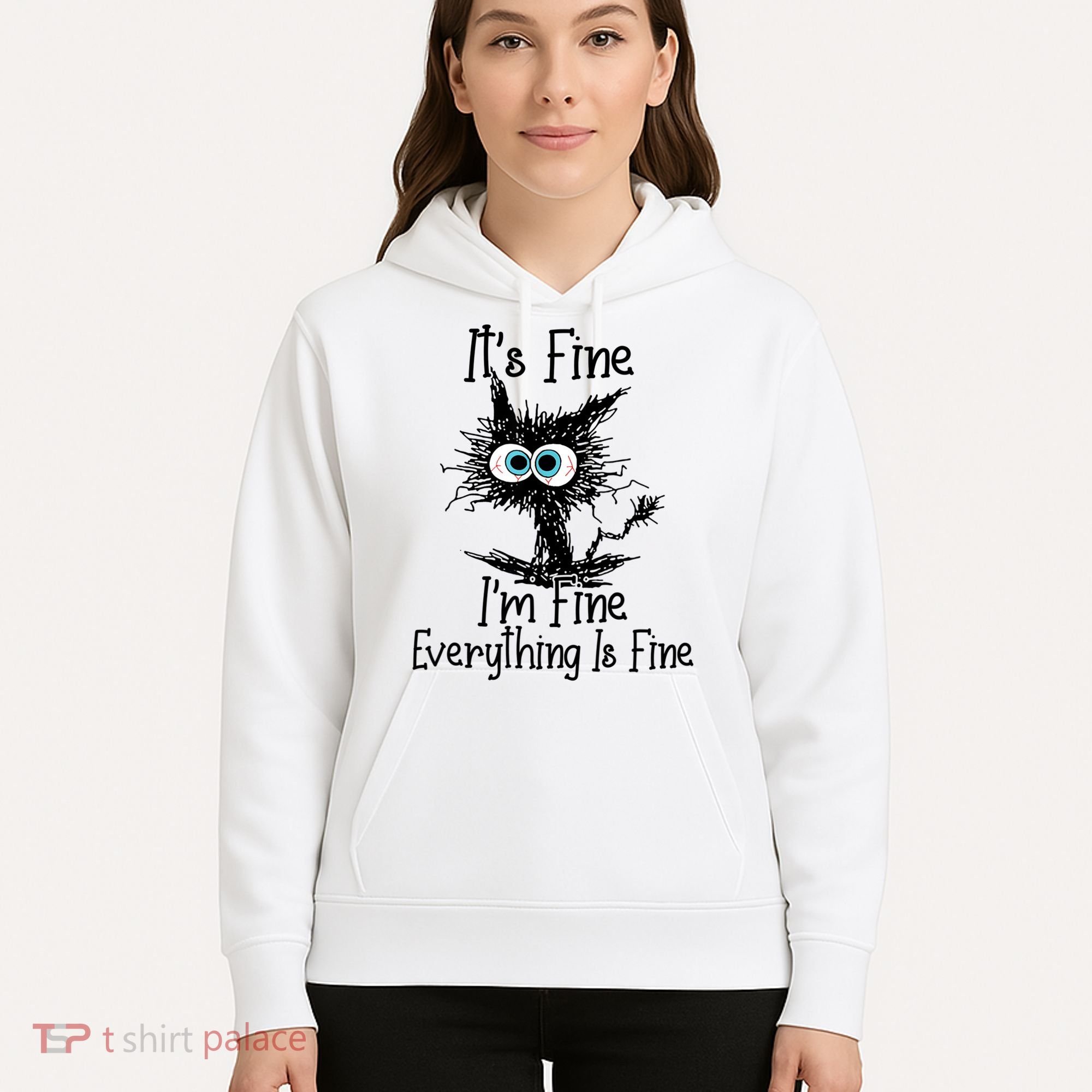 It's Fine I'm Fine Everything Is Fine Funny Cat Hoodie