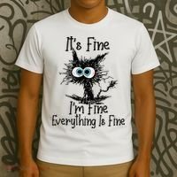 It's Fine I'm Fine Everything Is Fine Funny Cat T-Shirt thumb 3