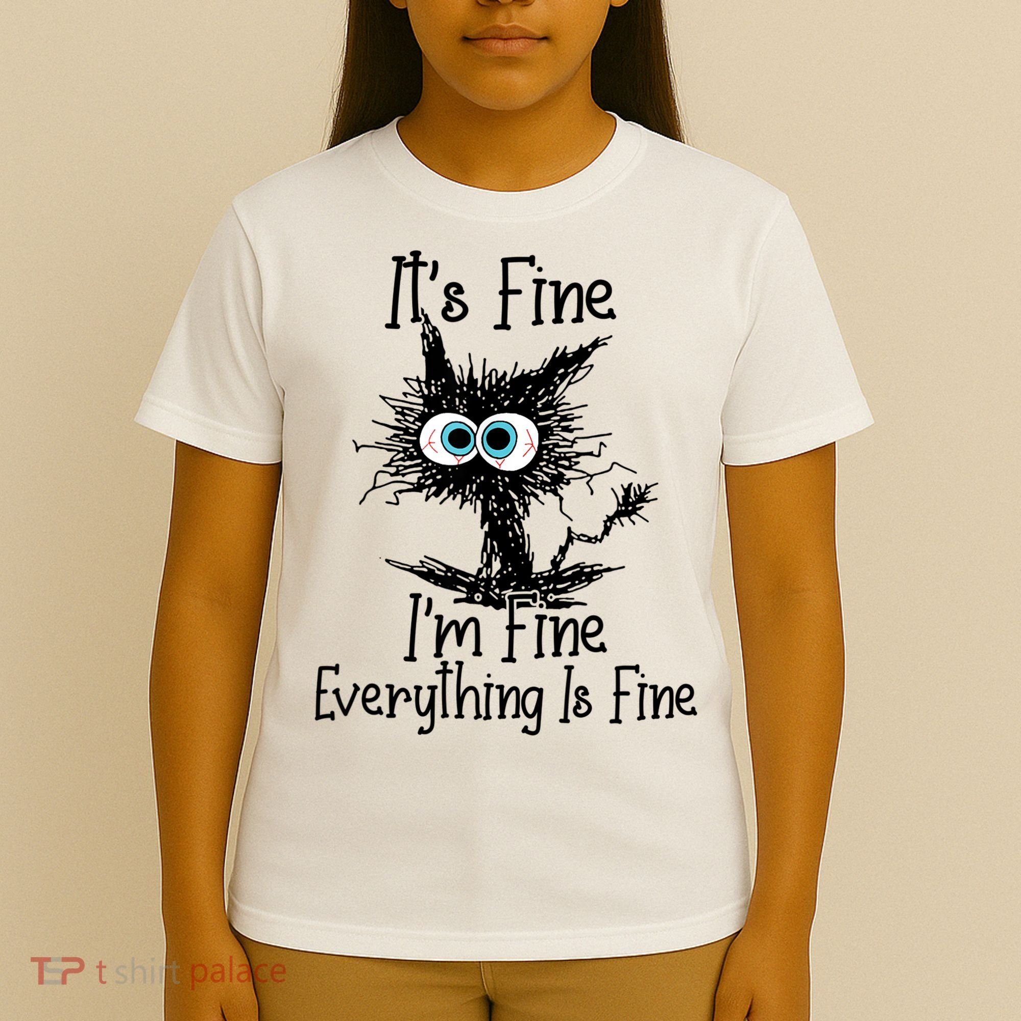 It's Fine I'm Fine Everything Is Fine Funny Cat T-Shirt