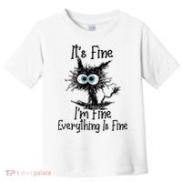 It's Fine I'm Fine Everything Is Fine Funny Cat Toddler T-Shirt thumb 0