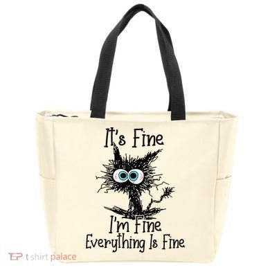 It's Fine I'm Fine Everything Is Fine Funny Cat Gift Tote Bag