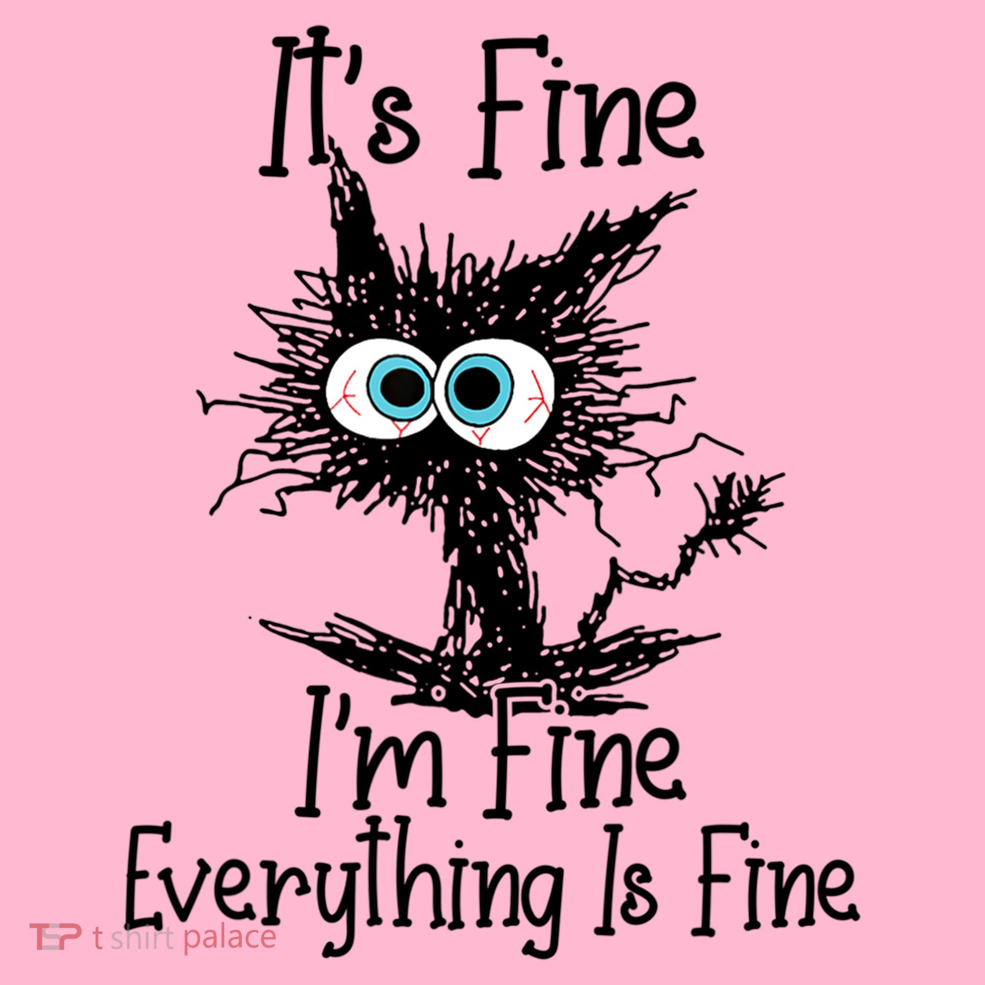 It's Fine I'm Fine Everything Is Fine Funny Cat Gift Coaster