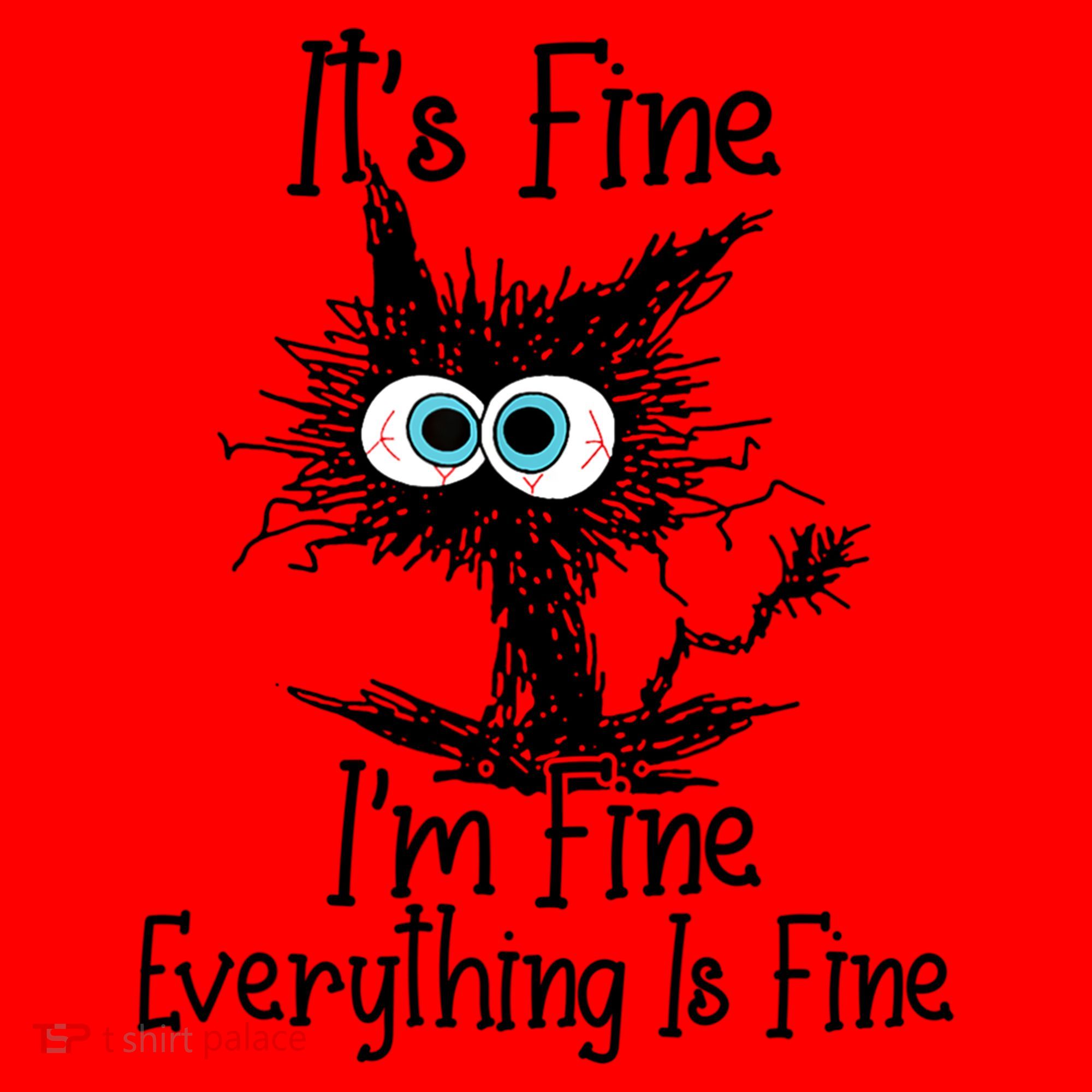 It's Fine I'm Fine Everything Is Fine Funny Cat Gift Santa Hat