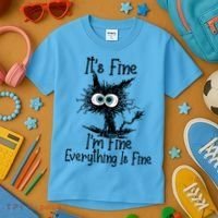 It's Fine I'm Fine Everything Is Fine Funny Cat Gift Kids T-Shirt thumb 3