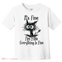 It's Fine I'm Fine Everything Is Fine Funny Cat Gift Toddler T-Shirt thumb 0