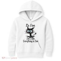 It's Fine I'm Fine Everything Is Fine Funny Cat Gift Kids Hoodie thumb 0