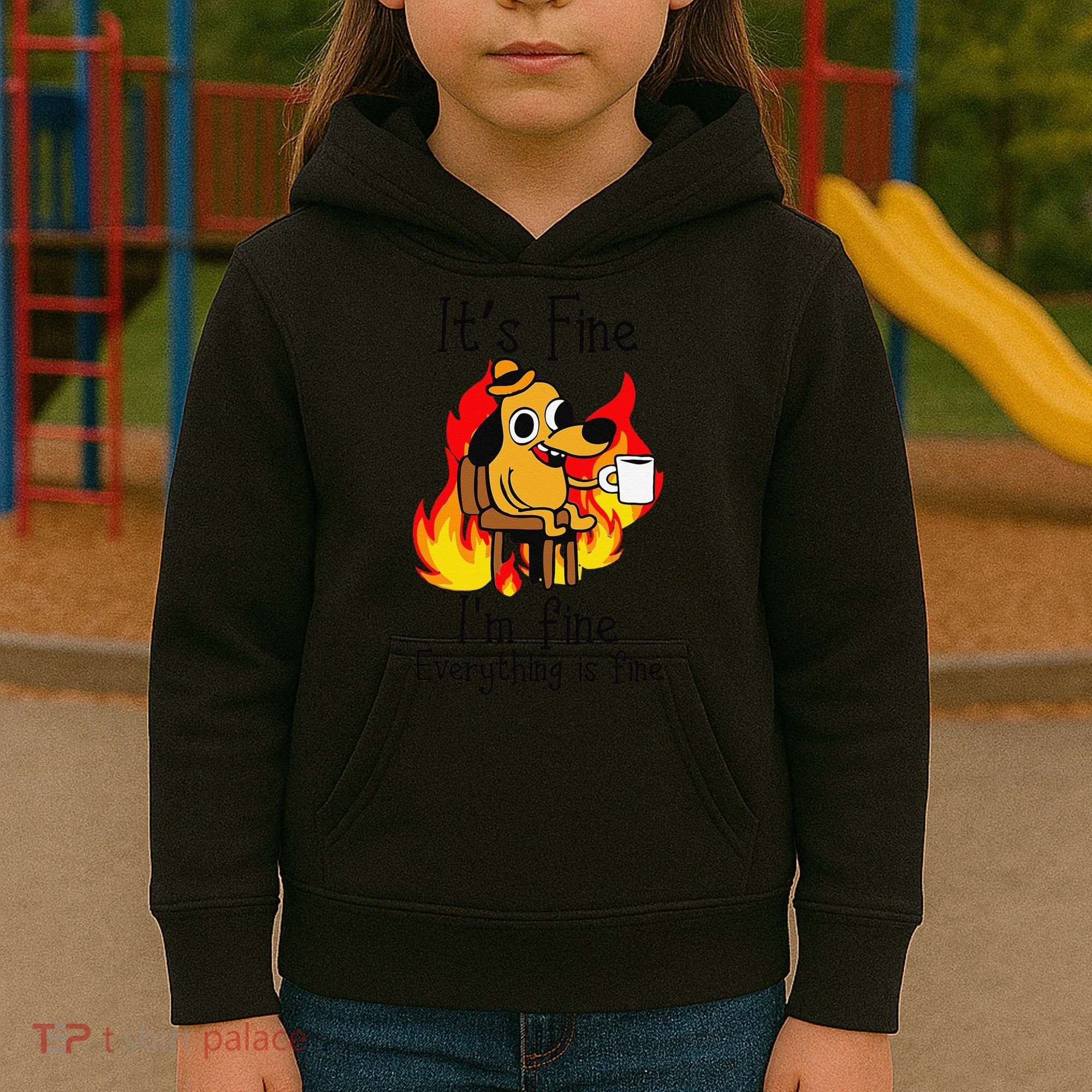 Its Fine Im Fine Everything Is Fine This Is Fine Meme Dog Kids Hoodie