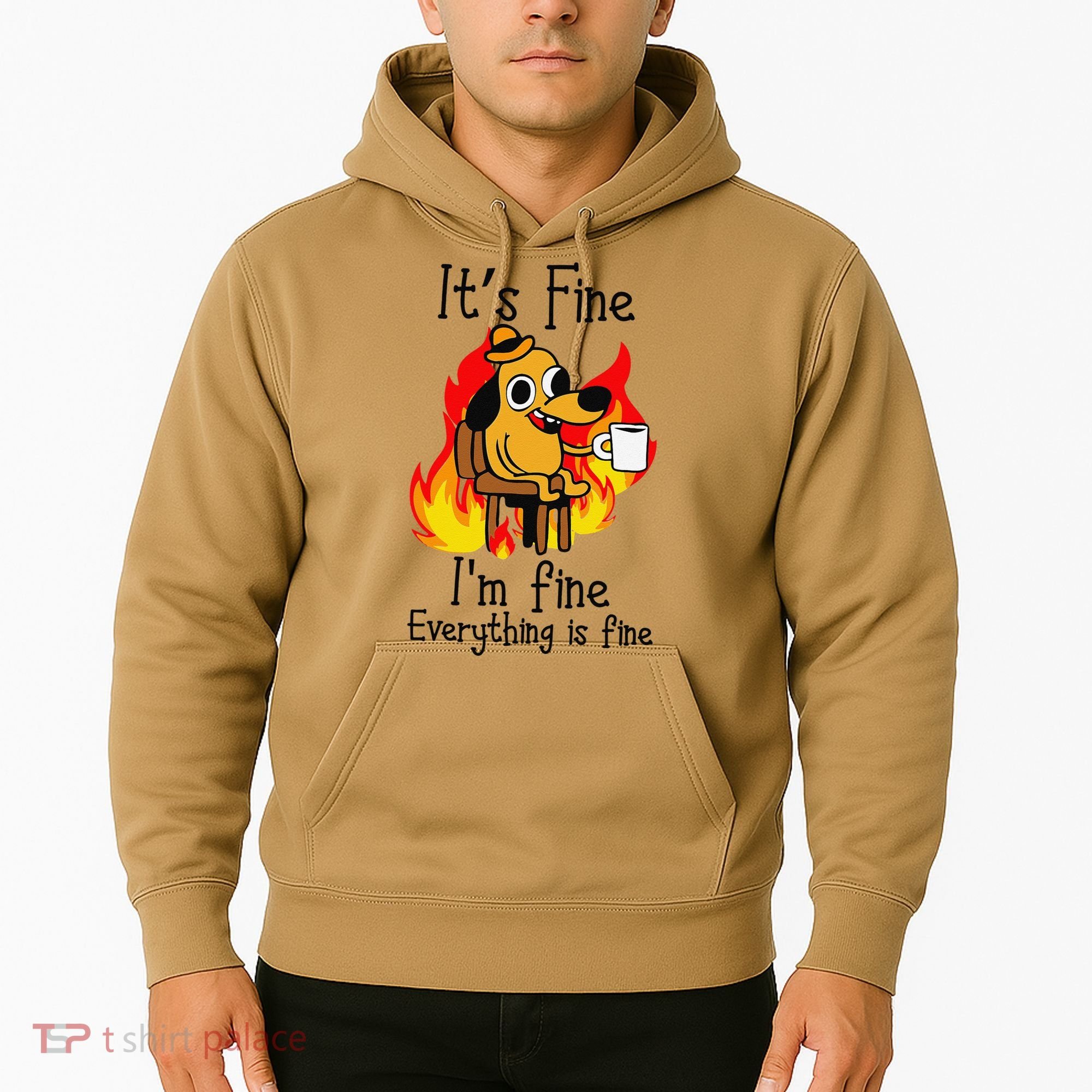 Its Fine Im Fine Everything Is Fine This Is Fine Meme Dog Hoodie